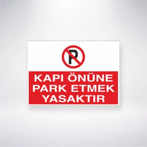 Reysa Tasarım Kapı Önüne Park Etmek Yasaktır 21X35 Arkası Yapışkanlı Levha 21X30 cm Yapışkanlı Levha