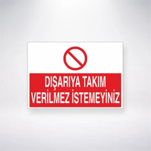 Reysa Tasarım Dışarıya Takım Verilmez Istemeyiniz 21X30 cm Yapışkanlı Levha