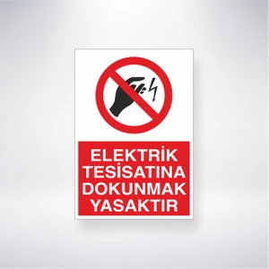 Reysa Tasarım Elektrik Tesisatına Dokunmak Yasaktır 21X30 cm Yapışkanlı Levha