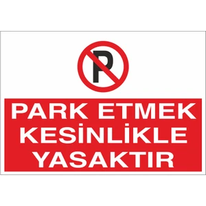 Reysa Tasarım Park Etmek Kesinlikle Yasaktır 21X35 Arkası Yapışkanlı Levha 21X30 cm Yapışkanlı Levha