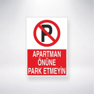 Reysa Tasarım Apartman Önüne Park Etmeyin 21X35 Arkası Yapışkanlı Levha 21X30 cm Yapışkanlı Levha