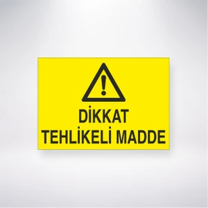 Reysa Tasarım Dikkat Tehlikeli Madde 21X30 cm Yapışkanlı Levha