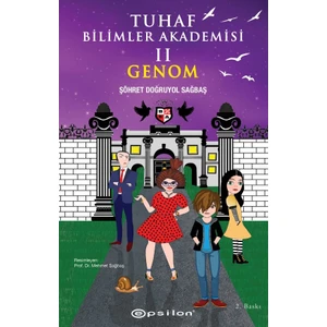 Tuhaf Bilimler Akademisi 2: Genom - Şöhret Doğruyol Sağbaş
