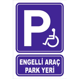 2Mak Sticker 5 mm Dekota (Forex) Üzerine Uv Baskı Engelli Araç Park Yeri Levhası.