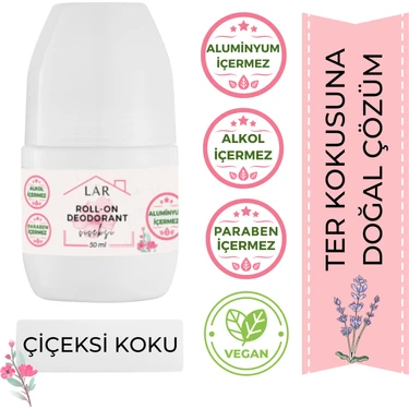 Lar Herbal Alüminyum,Paraben ve Alkol İçermeyen Vegan Çiçeksi Kokulu Roll-on Deodorant 1 adet