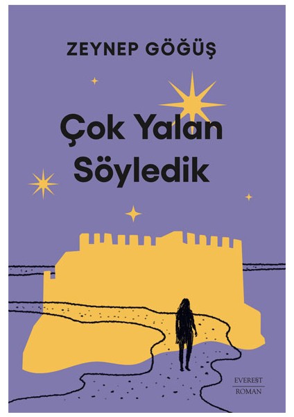 Çok Yalan Söyledik - Zeynep Göğüş