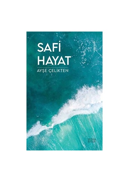 Safi Hayat - Ayşe Çelikten