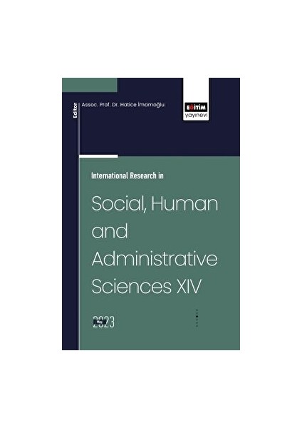 Bilimsel Eserler International Research In Social, Human And Administrative Sciences Xıv