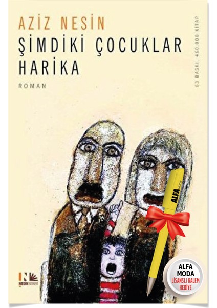 Şimdiki Çocuklar Harika (Aziz Nesin) + Moda Lisanslı Kalem Hediye
