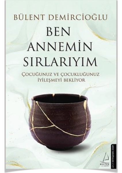 Beni Neden Sevmedin Anne? - Ben Annemim Sırlarıyım - 2 Kitap + Kalem