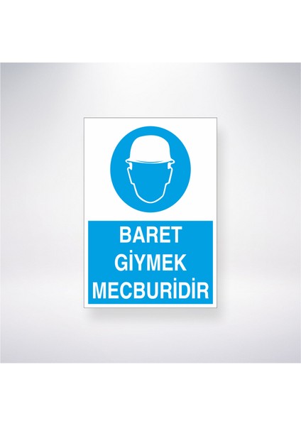 Baret Giymek Mecburidir Iş Güvenlik Panoosu 21X35 Arkası Yapışkanlı Levha