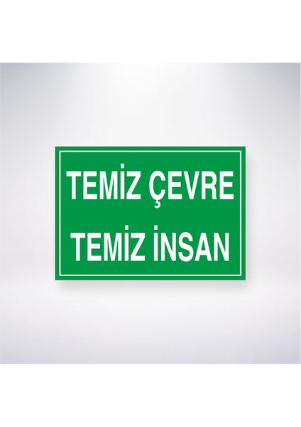 Temiz Çevre Temiz Insan 21X30 cm Yapışkanlı Levha