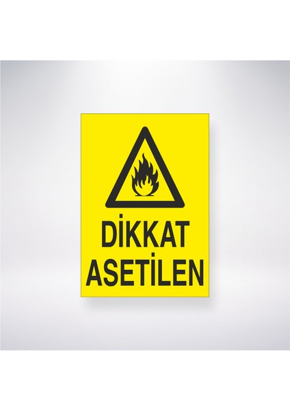 Dikkat Asetilen 21X30 cm Yapışkanlı Levha