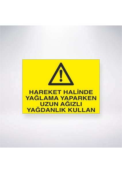 Hareket Halinde Yağlama Yaparken Uzun Ağızlı Yağdanlık Kullan 21X30 cm Yapışkanlı Levha