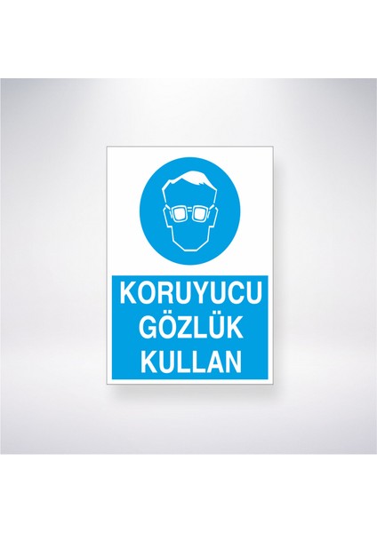 Koruyucu Gözlük Kullan 21X35 Arkası Yapışkanlı Levha