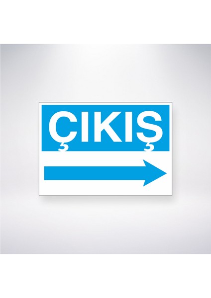 Çıkış ---> 21X30 cm Yapışkanlı Levha