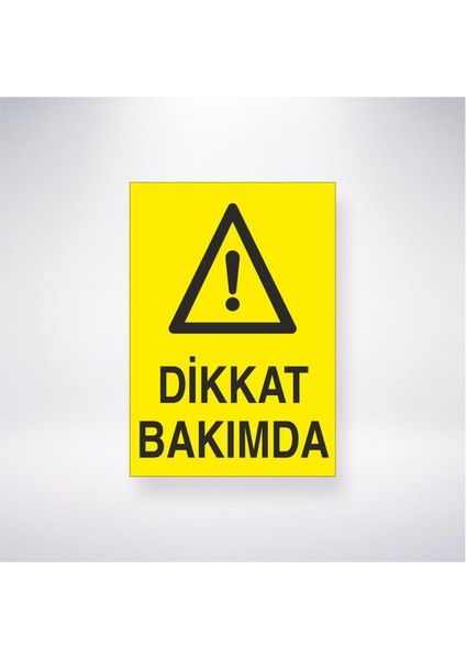 Dikkat Bakımda 21X30 cm Yapışkanlı Levha