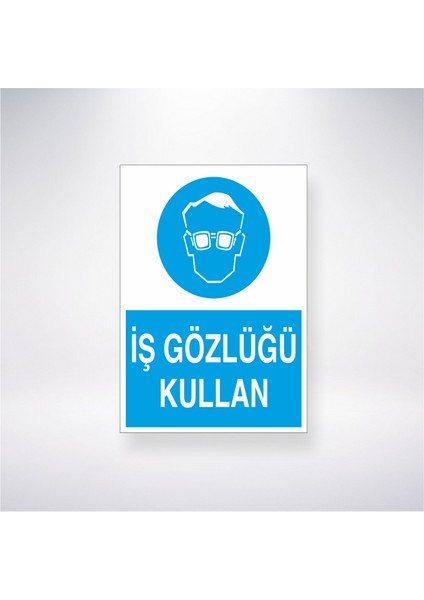 İş Gözlüğü Kullan 21X35 Arkası Yapışkanlı Levha