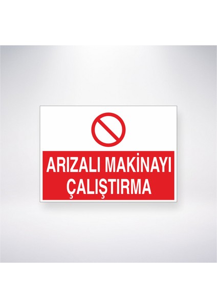 Arızalı Makinayı Çalıştırma 21X30 cm Yapışkanlı Levha