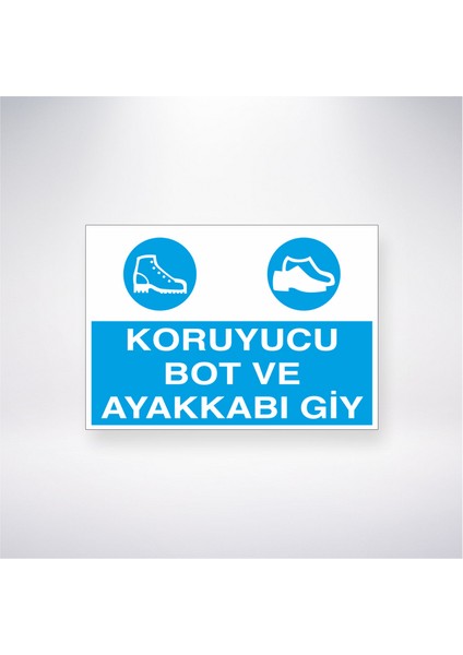 Koruyucu Bot ve Ayakkabı Giy 21X30 cm Yapışkanlı Levha