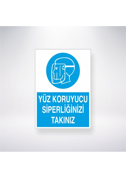 Yüz Koruyucu Siperliğinizi Takınız 21X35 Arkası Yapışkanlı Levha