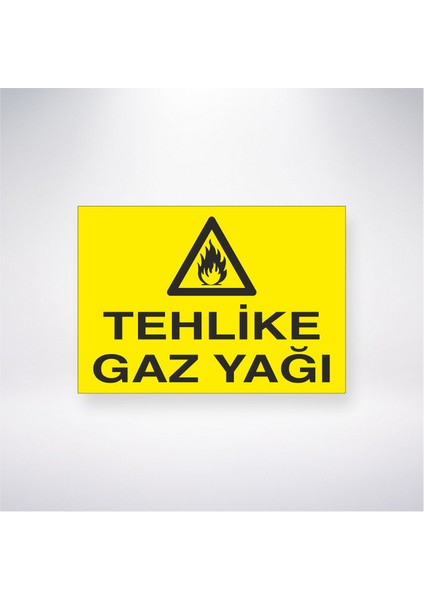 Tehlike Gaz Yağı 21X30 cm Yapışkanlı Levha