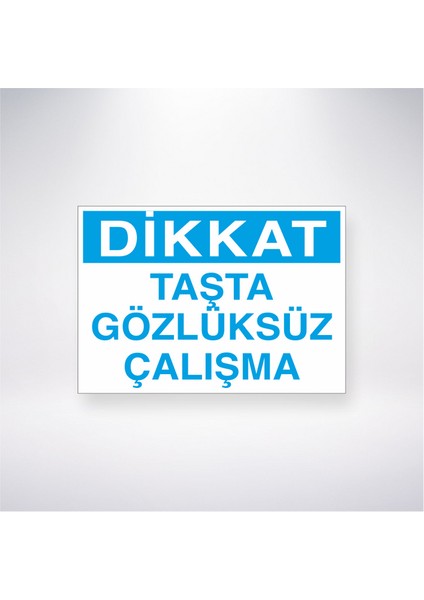 Dikkat Taşta Gözlüksüz Çalışma 21X35 Arkası Yapışkanlı Levha