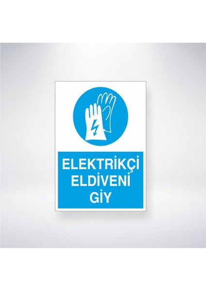 İş Eldiveni Giyiniz 21X30 cm Yapışkanlı Levha