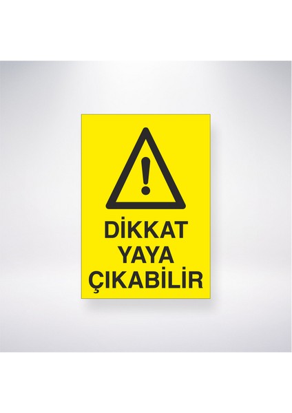 Dikkat Yaya Çıkabilir 21X30 cm Yapışkanlı Levha