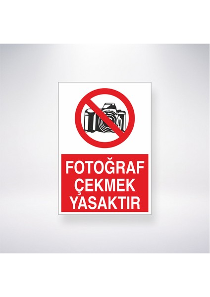 Fotoğraf Çekmek Yasaktır 21X30 cm Yapışkanlı Levha