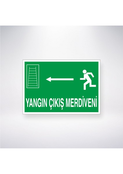 Yangın Çıkış Merdiveni <-- 21X30 cm Yapışkanlı Levha