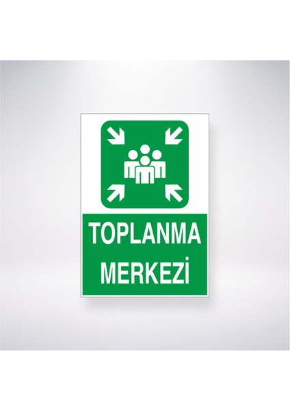 Toplanma Merkezi 21X30 cm Yapışkanlı Levha