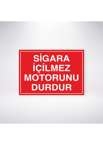 Sigara Içilmez Motorunu Durdur 21X30 cm Yapışkanlı Levha