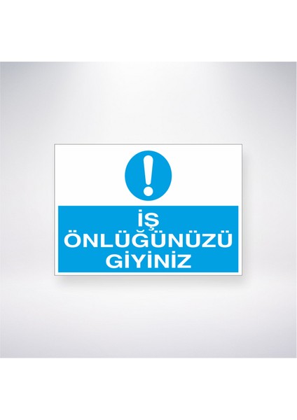 Iş Önlüğünüzü Giyiniz 21X30 cm Yapışkanlı Levha