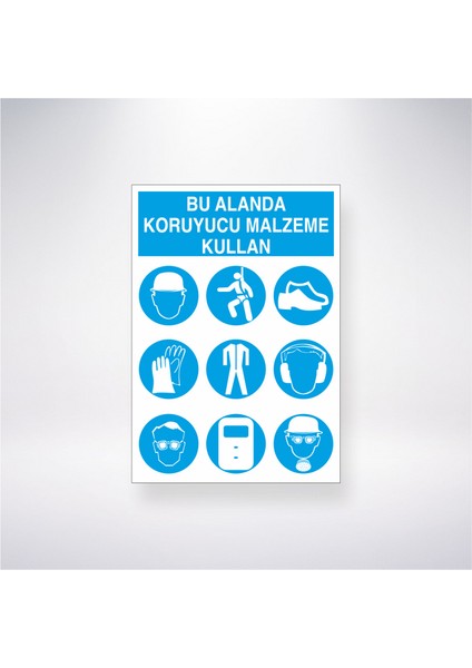 Bu Alanda Koruyucu Malzeme Kullan 21X30 cm Yapışkanlı Levha