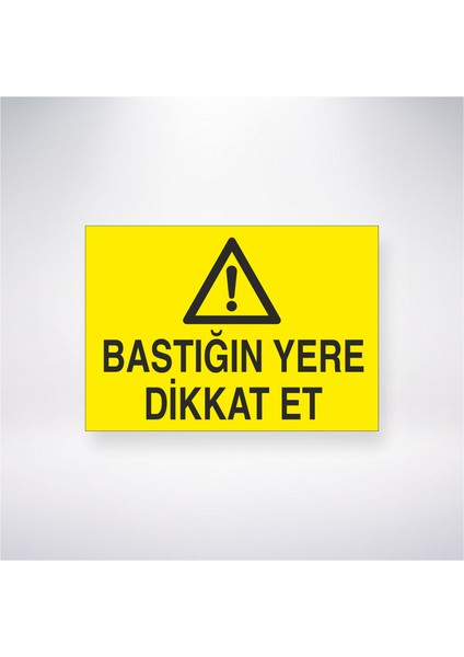 Bastığın Yere Dikkat Et 21X30 cm Yapışkanlı Levha