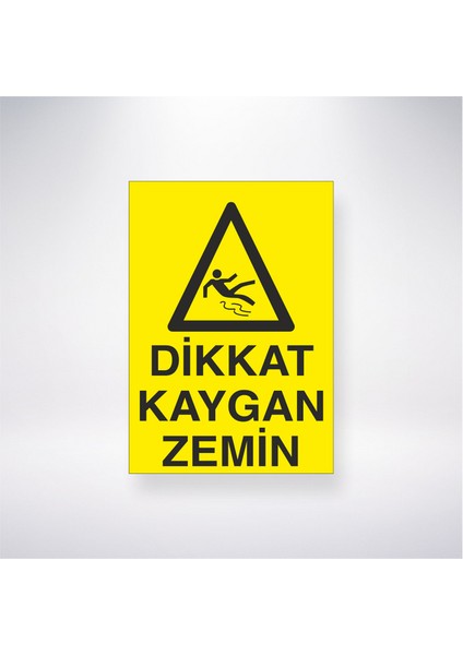 Dikkat Kaygan Zemin 21X30 cm Yapışkanlı Levha