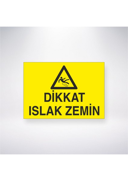 Dikkat Islak Zemin 21X30 cm Yapışkanlı Levha