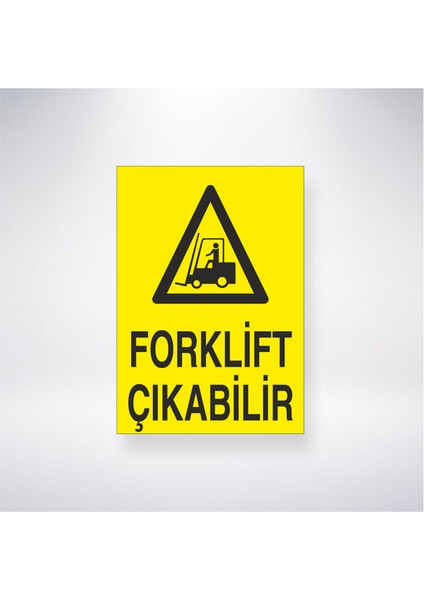 Forklift Çıkabilir 21X35 Arkası Yapışkanlı Levha 21X30 cm Yapışkanlı Levha