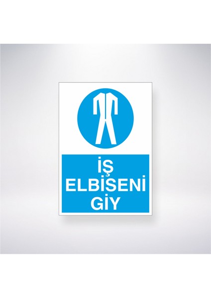 Iş Elbiseni Giy 21X30 cm Yapışkanlı Levha