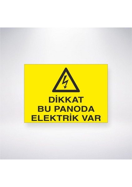 Dikkat Bu Panoda Elektrik Var 21X30 cm Yapışkanlı Levha