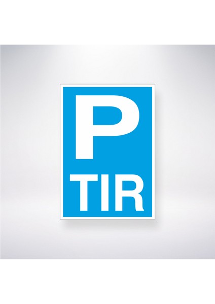 P Tır 21X35 Arkası Yapışkanlı Levha 21X30 cm Yapışkanlı Levha