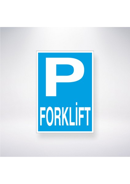 P Forklift 21X35 Arkası Yapışkanlı Levha 21X30 cm Yapışkanlı Levha