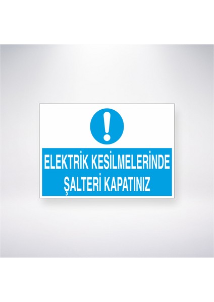 Elektrik Kesilmelerinde Şalteri Kapatınız 21X30 cm Yapışkanlı Levha