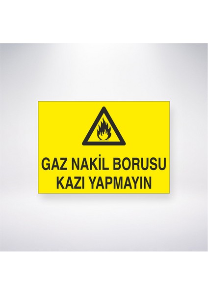 Gaz Nakil Borusu Kazı Yapmayın 21X30 cm Yapışkanlı Levha