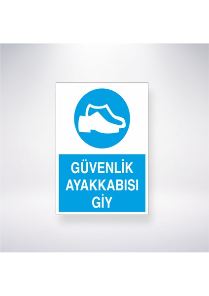 Güvenlik Ayakkabısı Giy 21X30 cm Yapışkanlı Levha