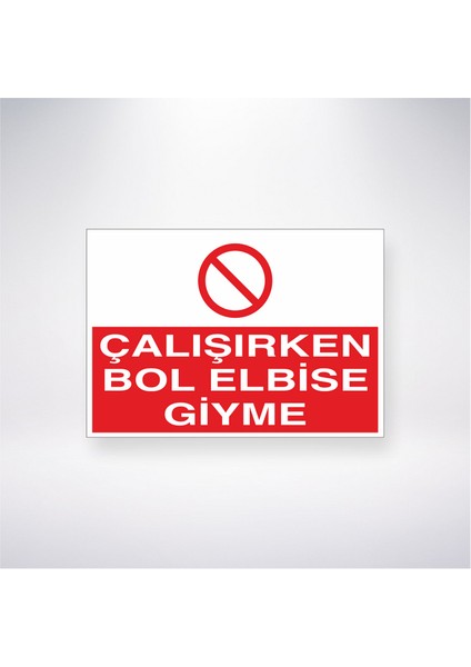Çalışırken Bol Elbise Giyme 21X30 cm Yapışkanlı Levha