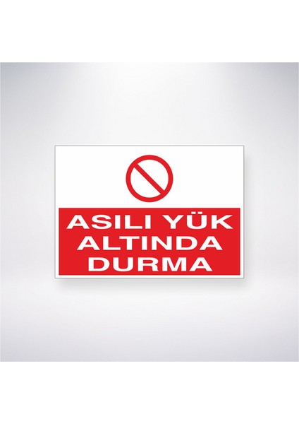 Asılı Yük Altında Durma 21X35 Arkası Yapışkanlı Levha 21X30 cm Yapışkanlı Levha