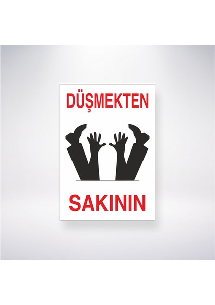Düşmekten Sakının 21X35 Arkası Yapışkanlı Levha