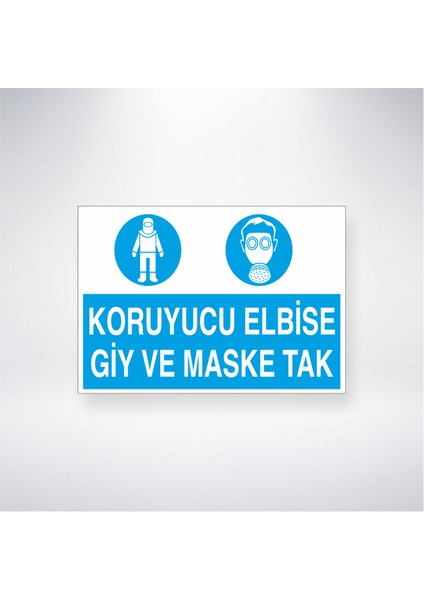 Koruyucu Elbise Giy ve Maske Tak 21X30 cm Yapışkanlı Levha